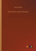 Die Herrin und ihr Knecht 3752346426 Book Cover