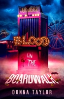 Blood on the Boardwalk : San Nico Slayers #1 0997874325 Book Cover