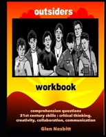 OUTSIDERS Golden Comprehension Activity Book: 21st Century Skills including Critical Thinking, Creativity, Collaboration, and Communication B0CS2YHWRF Book Cover
