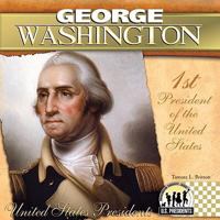 George Washington: 1st President of the United States 1604534796 Book Cover