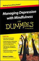 Managing Depression with Mindfulness For Dummies 1119029554 Book Cover