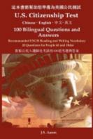 U.S. Citizenship Test (Chinese - English) 100 Bilingual Questions and Answers 1936583054 Book Cover