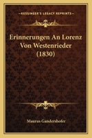 Erinnerungen An Lorenz Von Westenrieder (1830) 1246438593 Book Cover