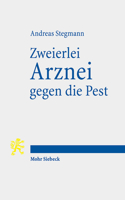 Zweierlei Arznei Gegen Die Pest: Zum Umgang Mit Seuchen Im Zeitalter Der Reformation Am Beispiel Der Mark Brandenburg 3161625471 Book Cover