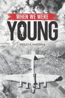 When We Were Young 098888061X Book Cover