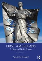 First Americans: A History of Native Peoples 1032332115 Book Cover