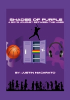 Shades of Purple: A Boy's Journey Between the Lines 1300663065 Book Cover