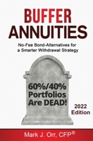 Buffer Annuities: No-Fee Bond-Alternatives for a Smarter Withdrawal Strategy B09CGBNLL7 Book Cover