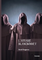 L'affaire Blancbonnet (French Edition) 2414810157 Book Cover