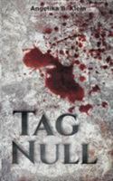 Tag Null: Thriller 3744836142 Book Cover
