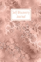 Self Discovery Journal: With Writing Prompts & Life Questions Book 1704112532 Book Cover