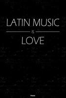 Latin Music is Love Planner: Latin Music Calendar 2020 - 6 x 9 inch 120 pages gift B083XPXYS4 Book Cover