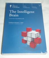 The Intelligent Brain (Great Courses) (Teaching Company) (Course Number 1642 DVD) 1598039415 Book Cover