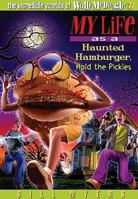 My Life as a Haunted Hamburger, Hold the Pickles (The Incredible Worlds of Wally McDoogle) 1400306361 Book Cover