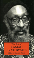 The Art of Kamau Braithwaite 1854110926 Book Cover