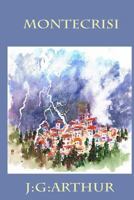 Montecrisi: Novella about the Misadventures of a Cornish-Man Living in Tuscany 1500714607 Book Cover