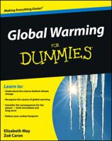 Global Warming For Dummies (For Dummies (Lifestyles Paperback)) 0470840986 Book Cover