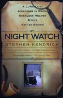 Night Watch: A Long-Lost Adventure in Which Sherlock Holmes Meets Father Brown 0425191672 Book Cover