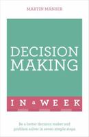 Successful Decision Making in a Week: Teach Yourself 144418041X Book Cover