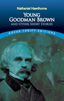 Young Goodman Brown and Other Short Stories 0486270602 Book Cover