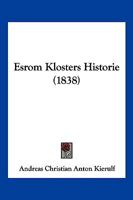 Esrom Klosters Historie (1838) 1160090424 Book Cover