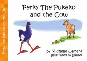 Perky the Pukeko and the Cow B078S2M9W6 Book Cover