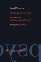 Ubergang Zur Vaterschaft: Auf Der Suche Nach Den Neuen Vatern 3211830855 Book Cover
