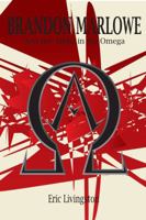 Brandon Marlowe and the Alpha in the Omega 0984829601 Book Cover