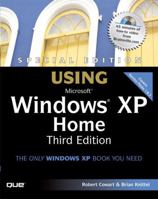 Special Edition Using Microsoft Windows XP Home (3rd Edition) (Special Edition Using) 0789732793 Book Cover