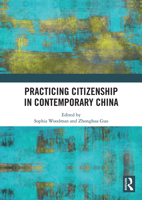 Practicing Citizenship in Contemporary China 036758705X Book Cover