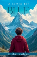 A Little Bit of Blue B0DRBZB98C Book Cover