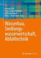 Wasserbau, Siedlungswasserwirtschaft, Abfalltechnik 3642418732 Book Cover