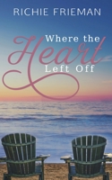Where the Heart Left Off 057865346X Book Cover
