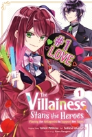The Villainess Stans the Heroes: Playing the Antagonist to Support Her Faves!, Vol. 1 1975361059 Book Cover