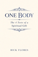 One Body: The 4 Tests of a Spiritual Gift B0GRNLWKPZ Book Cover