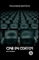 Cine en cortos (Colección Digital de Microficción femenina: Breves y contundentes) (Spanish Edition) 8412885570 Book Cover