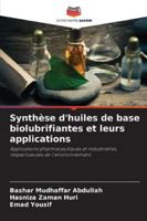 Synthèse d'huiles de base biolubrifiantes et leurs applications (French Edition) 6209312322 Book Cover