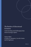 The Burden of Educational Exclusion: Understanding and Challenging Early School Leaving in Africa 9460912826 Book Cover