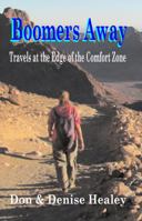 Boomers Away, Travels at the Edge of the Comfort Zone 0985729104 Book Cover