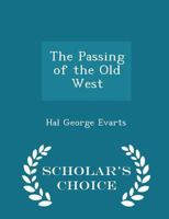 The Passing of the Old West 1022074350 Book Cover
