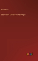 Schsische Schlsser und Burgen 3368447750 Book Cover