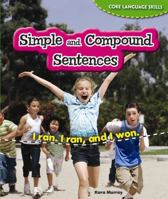 Simple and Compound Sentences 1477708022 Book Cover