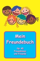 Mein Freundebuch f�r 45 Freundinnen und Freunde B096LMV3PB Book Cover