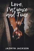 Love, Patience and Time B0CV4TH18N Book Cover