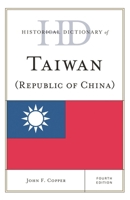 Historical Dictionary of Taiwan (Asian Historical Dictionaries, No 12) 1442243066 Book Cover