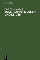 Eulerkappers Leben Und Leiden 1148338756 Book Cover