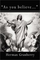 As You Believe... 0595202616 Book Cover