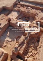 Studia Eblaitica 4: Studies on the Archaeology, History, and Philology of Ancient Syira 3447111267 Book Cover