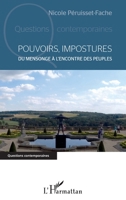 Pouvoirs, impostures: Du mensonge à l'encontre des peuples (Questions Contemporaines) (French Edition) 234304788X Book Cover