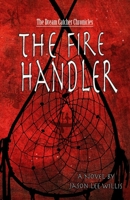 The Fire Handler 1530389429 Book Cover